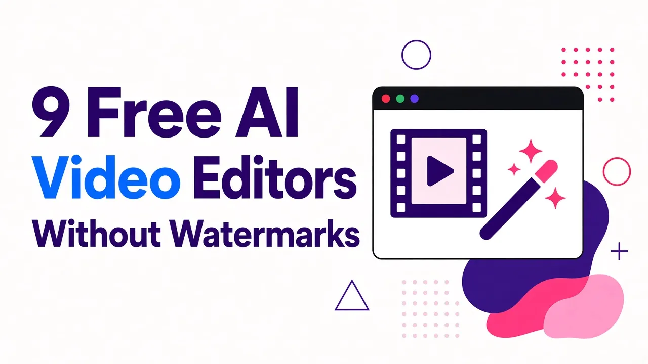 9 Free AI Video Editors Without Watermarks
